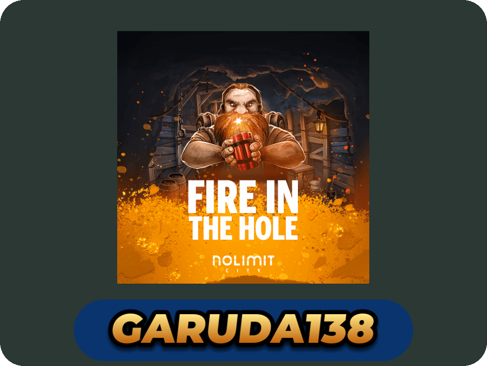 Fire In The Hole